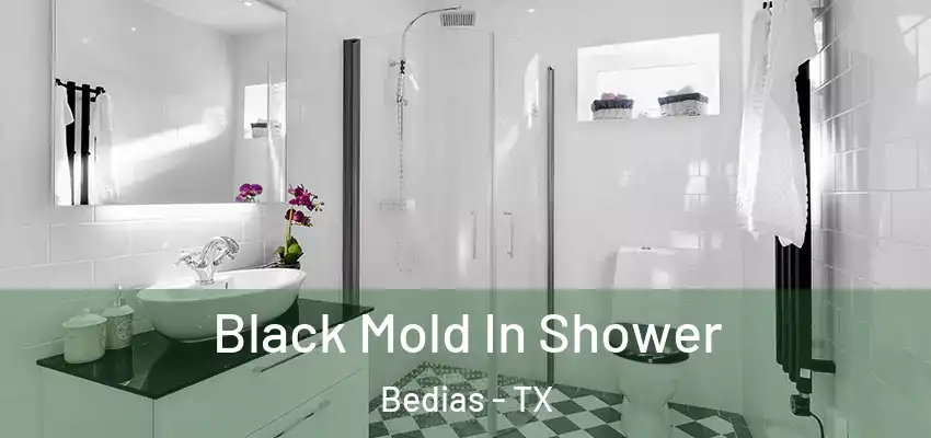  Black Mold In Shower Bedias - TX