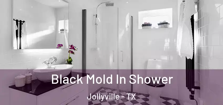  Black Mold In Shower Jollyville - TX